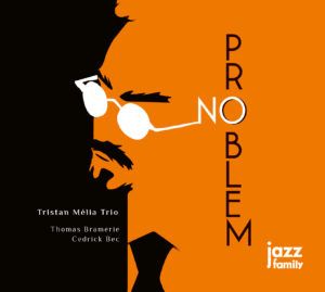 couverture de l'album No Problem de Tristan M&eacute;lia